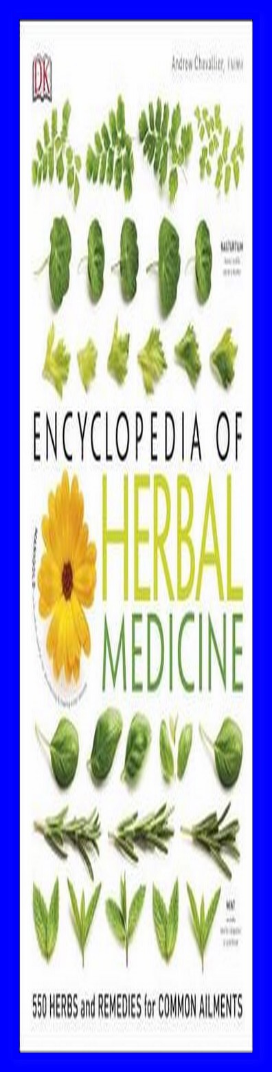 READDOWNLOAD$] Encyclopedia of Herbal Medicine (E.B.O.O.K. DOWNLOAD^ By ...