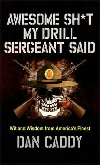 READ DOWNLOAD Awesome Sh T My Drill Sergeant Said Wit And Wisdom   16e73d4d 6794 41d5 8a8b A63c01bfb504