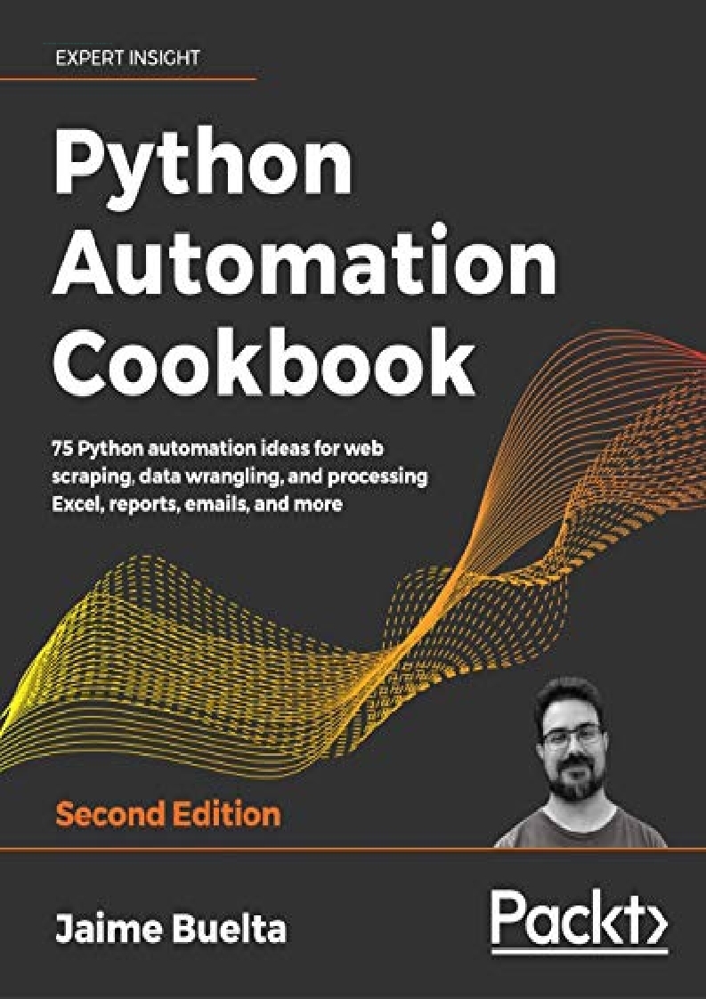 read ebook [pDf] Python Automation Cookbook: 75 Python automation ideas for  web scraping, data wrangling, and processing Excel, reports, emails, and  more, 2nd Edition - zfasfjcmdvm | Boosty