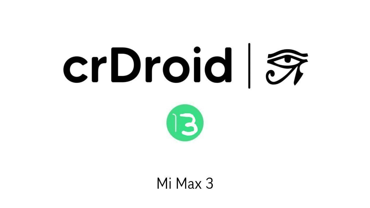 CrDroiD 9.5 for Mi Max 3 (nitrogen) - Sanek-creed | Boosty