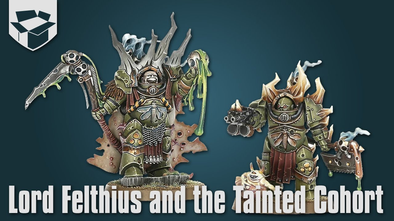 Распаковка - Death Guard Lord Felthius And The Tainted Cohort ...