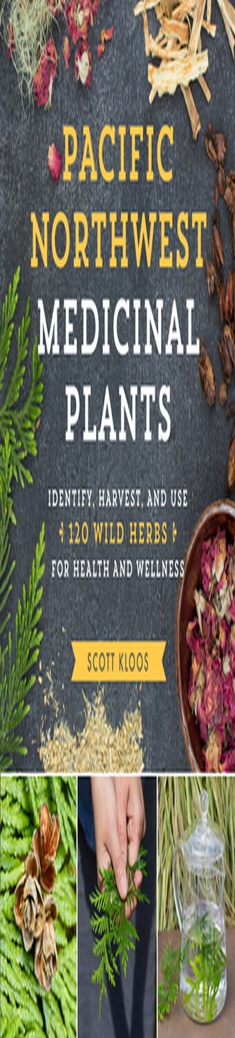 'Full_Pages' Pacific Northwest Medicinal Plants Identify Harvest and ...