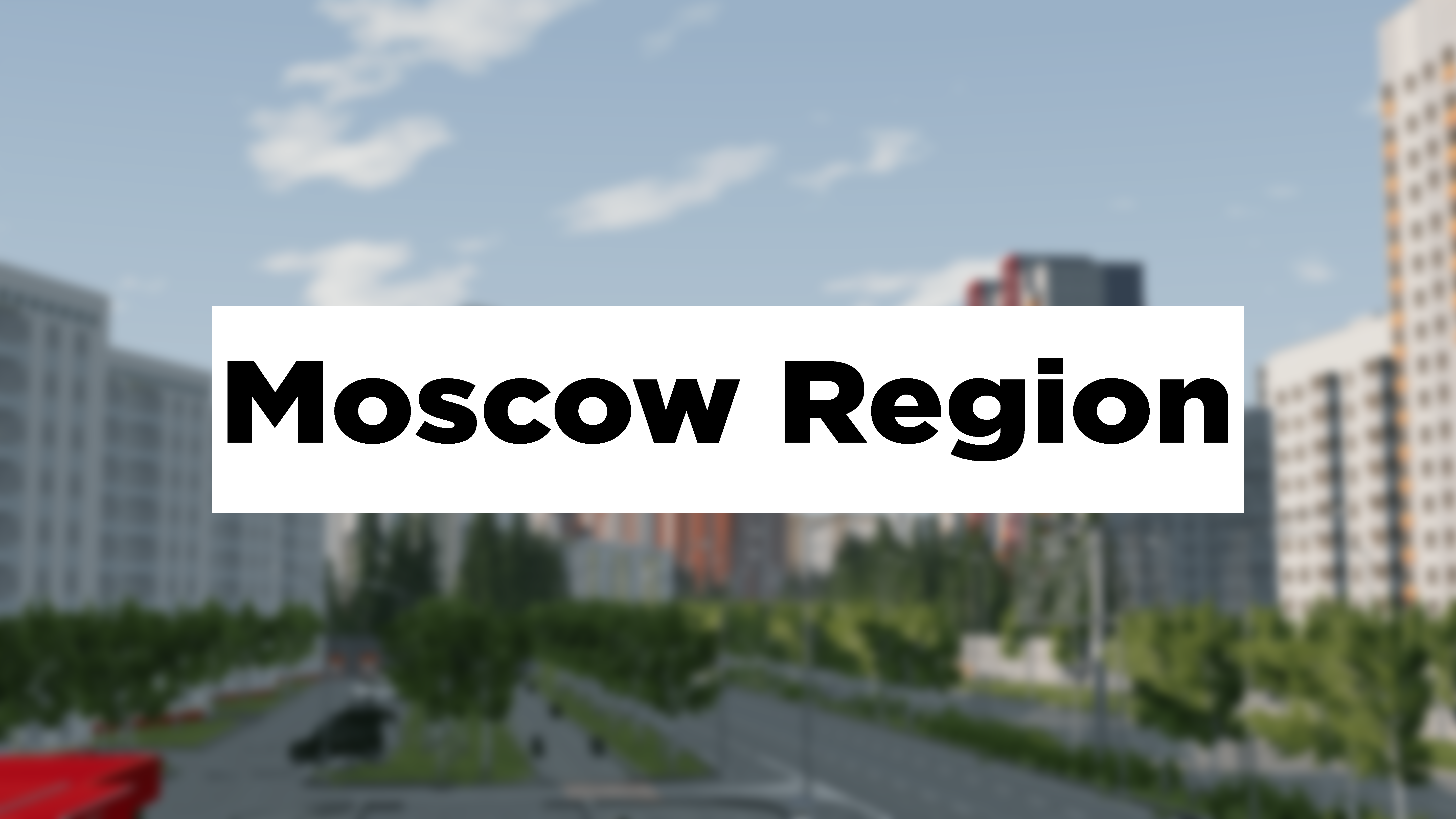 Moscow Region [MAP] - Kenemation Mods | Boosty