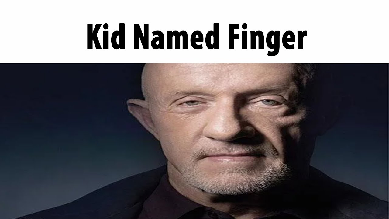 Kid named finger