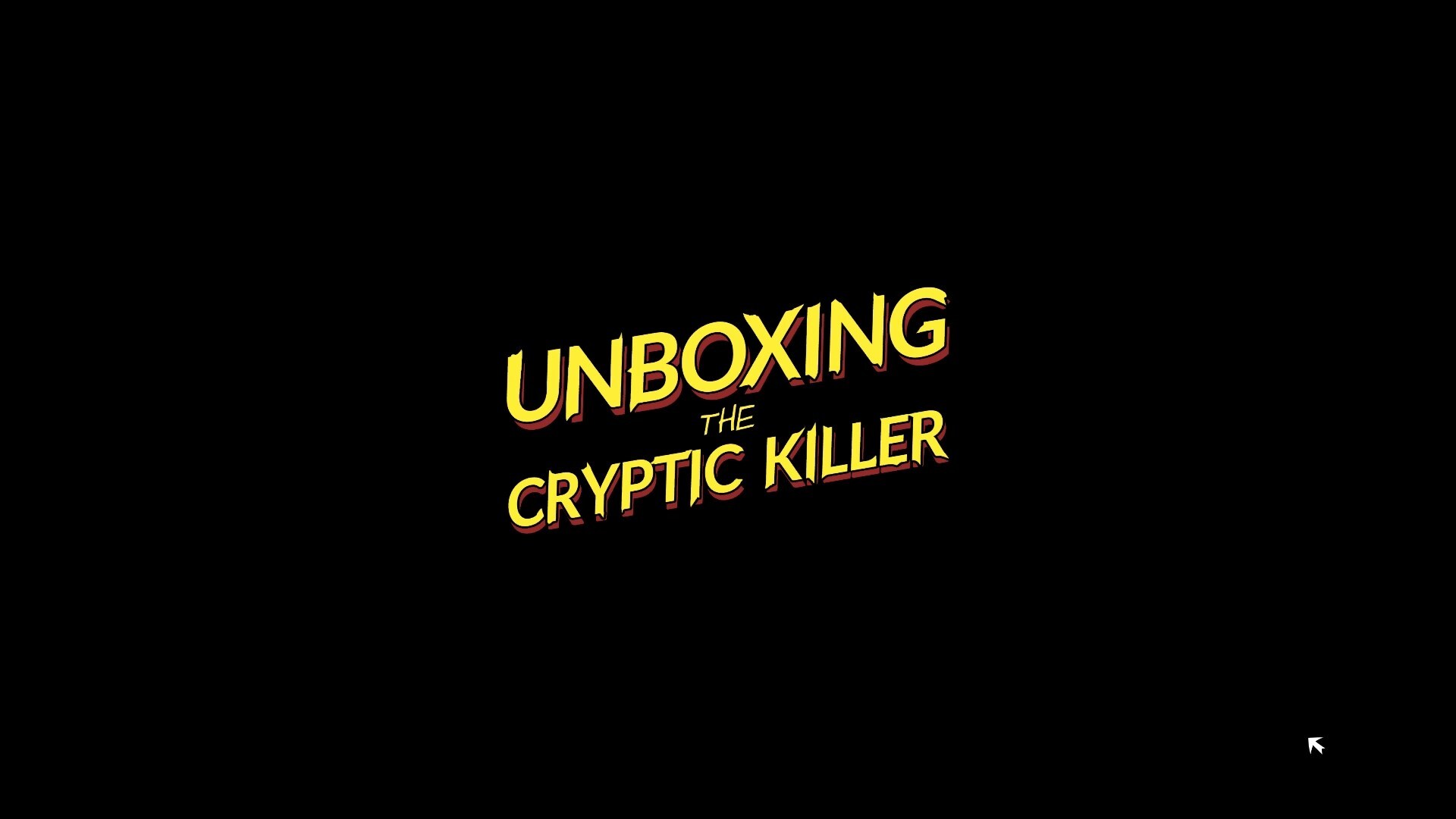 Unboxing the Cryptic Killer - Полное прохождение - BioAlienR | Boosty