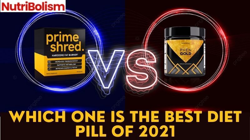 PrimeShred vs PhenGold: Best Fat Burner For Men In 2021
