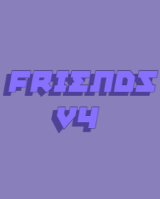 Friends V4 | Official