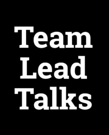 Team Lead Talks