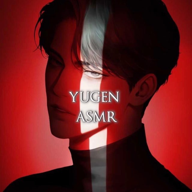 YUGEN ASMR