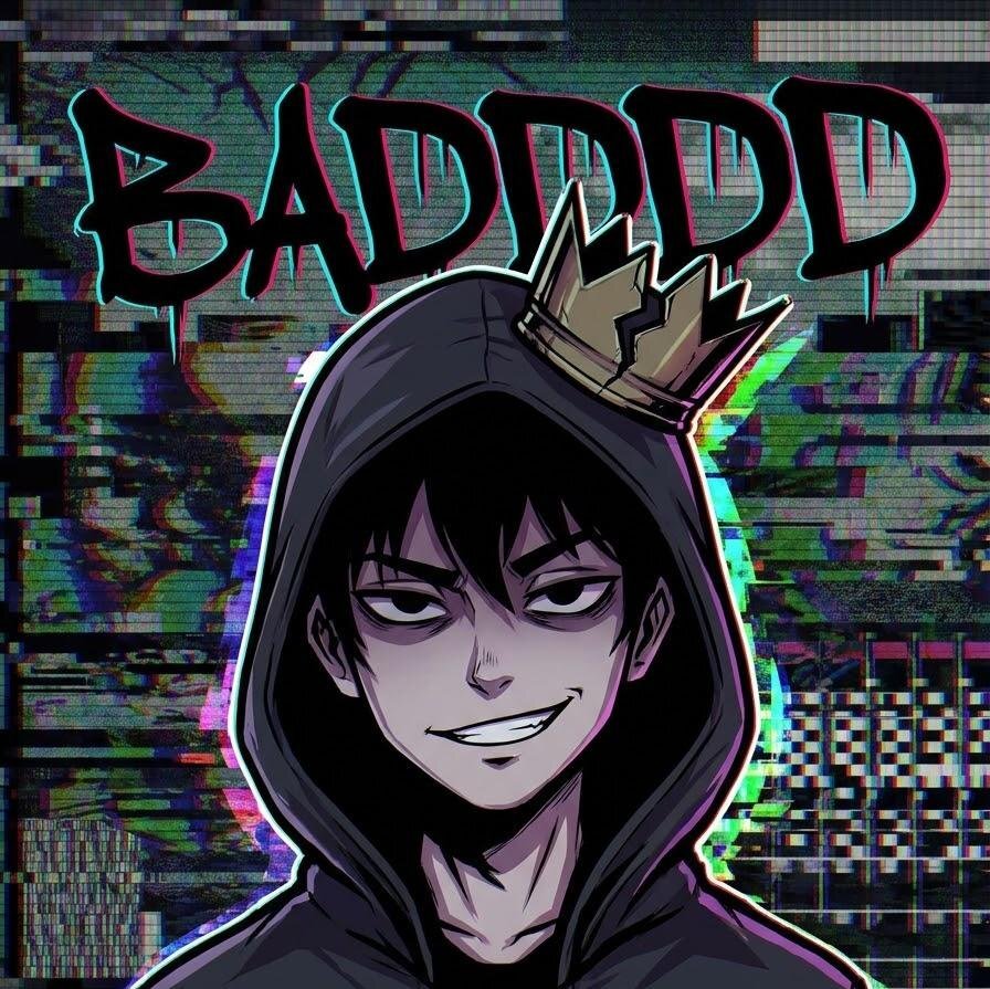 Badddd