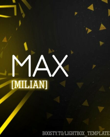 Max [milian]