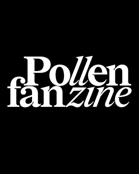 Pollen fanzine
